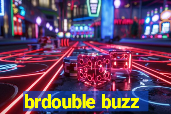 brdouble buzz